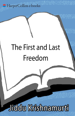 Krishnamurti - The First and Last Freedom