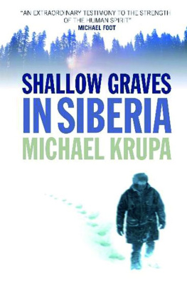 Krupa Shallow Graves in Siberia