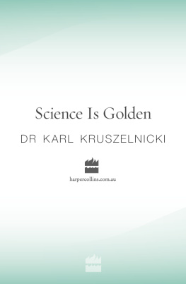 Kruszelnicki Science is Golden