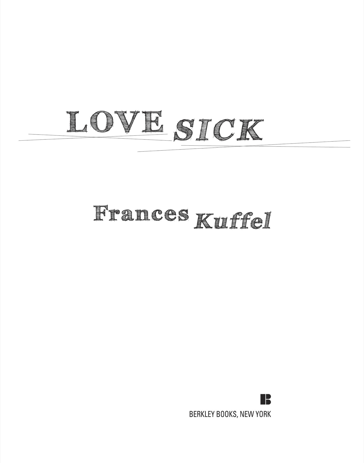 Love sick a memoir of searching for Mr Good Enough - image 2