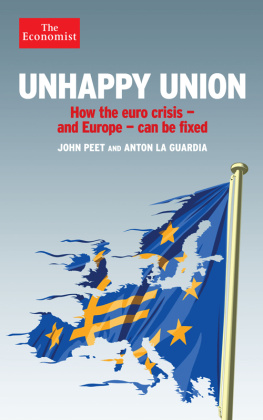 La Guardia Anton - Unhappy union: how the euro crisis - and Europe - can be fixed