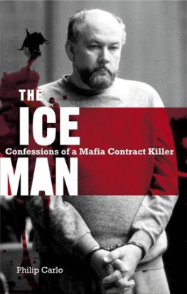 Kuklinski Richard The ice man: confessions of a mafia contract killer