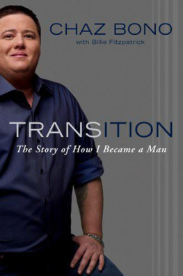 Chaz Bono - Transition: The Story of How I Became a Man