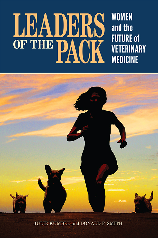 LEADERS OF THE PACK WOMEN and the FUTURE of VETERINARY MEDICINE NEW - photo 1