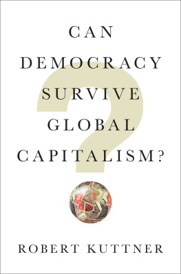 Kuttner - Can Democracy Survive Global Capitalism?