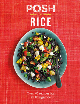 Kydd Emily - Posh rice: over 70 recipes for all things rice