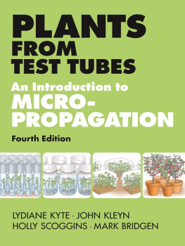 Kyte Lydiane Plants from test tubes: an introduction to micropropagation