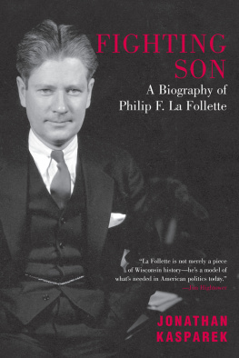La Follette Philip Fox - Fighting son: a biography of Philip F. La Follette