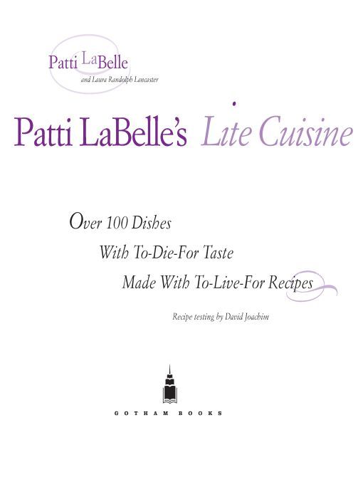 Table of Contents Also by Patti LaBelle and Laura Randolph Lancaster Dont - photo 1