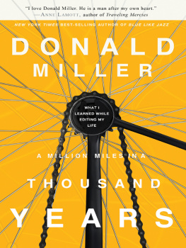 Donald Miller - A Million Miles in a Thousand Years: What I Learned While Editing My Life