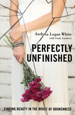 Lambert Cindy - Perfectly unfinished: finding beauty in the midst of brokenness