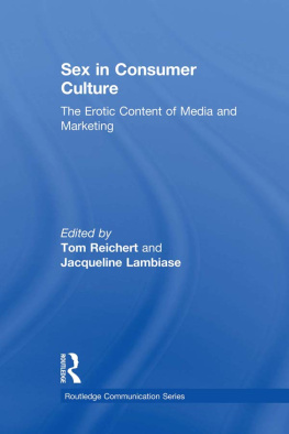 Lambiase Jacqueline - Sex in Consumer Culture The Erotic Content of Media and Marketing