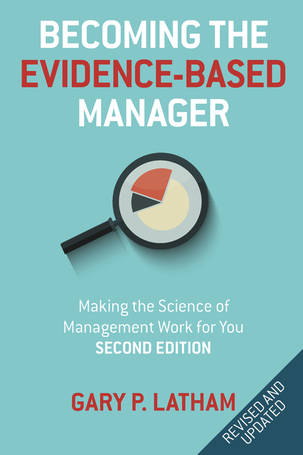 Becoming the Evidence-Based Manager First edition published in 2009 by - photo 1