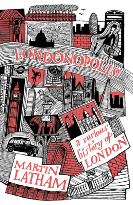 Latham - Londonopolis: a curious history of London