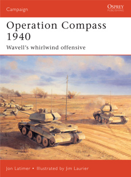 Latimer Jon - Operation Compass 1940: Wavells Whirlwind Offensive