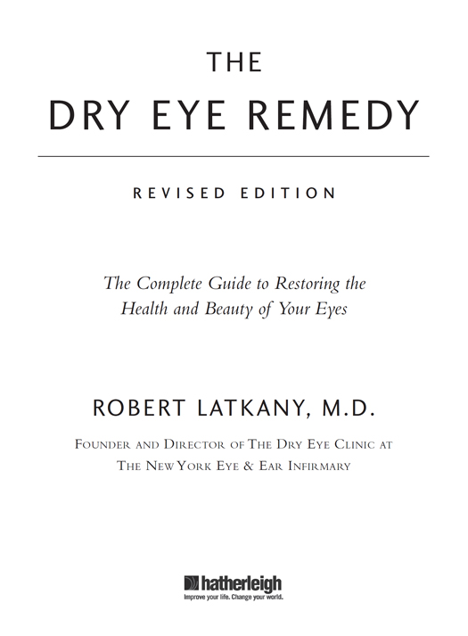 The dry eye remedy the complete guide to restoring the health and beauty of your eyes - image 2