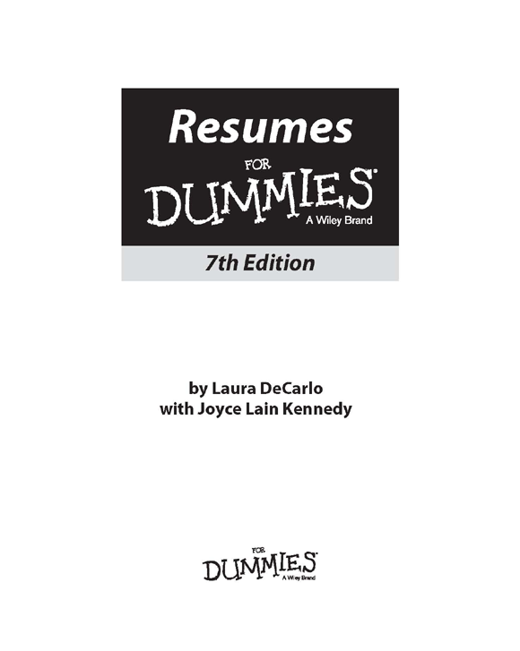 Resumes For Dummies 7th Edition Published by John Wiley Sons Inc 111 - photo 2