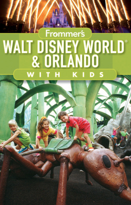 Laura Lea Miller - Frommers Walt Disney World & Orlando with kids [2010]