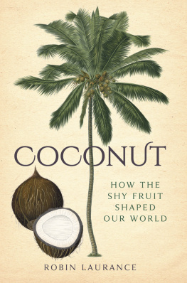 Laurance - Coconut: how the shy fruit shaped the world