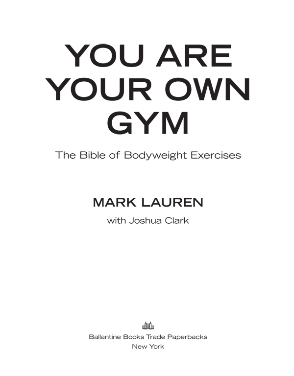 You Are Your Own Gym proposes a program of exercise recommendations for the - photo 2