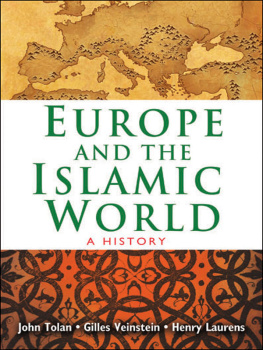 Laurens Henry Europe and the Islamic World: A History