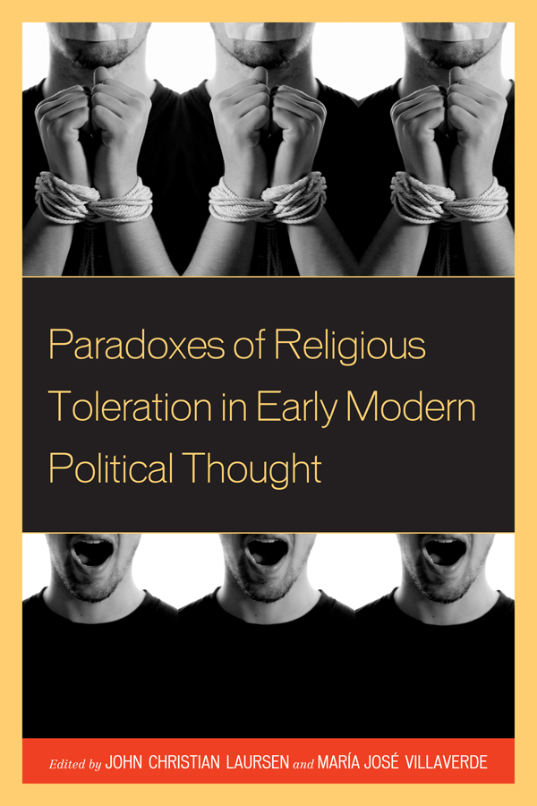 Paradoxes of Religious Toleration in Early Modern Political Thought Paradoxes - photo 1