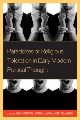 Laursen John Christian Paradoxes of Religious Toleration in Early Modern Political Thought