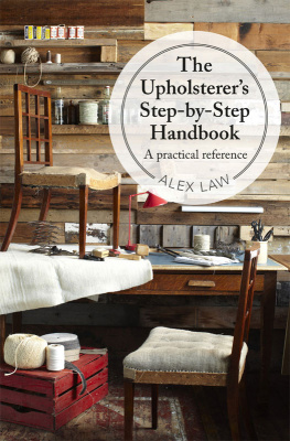 Law The Upholsterers Step-by-Step Handbook: a practical reference