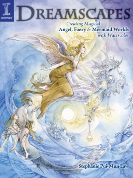 Law - Dreamscapes: Creating Magical Angel, Faery & Mermaid Worlds In Watercolor