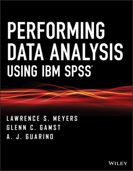 Lawrence S. Meyers Performing Data Analysis Using IBM SPSS