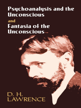Lawrence Psychoanalysis and the Unconscious and Fantasia of the Unconscious