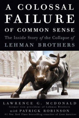 Lawrence - A Colossal Failure of Common Sense: The Inside Story of the Collapse of Lehman Brothers