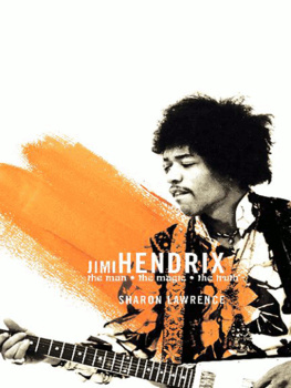 Lawrence - Jimi hendrix: the true story of jimi hendrix