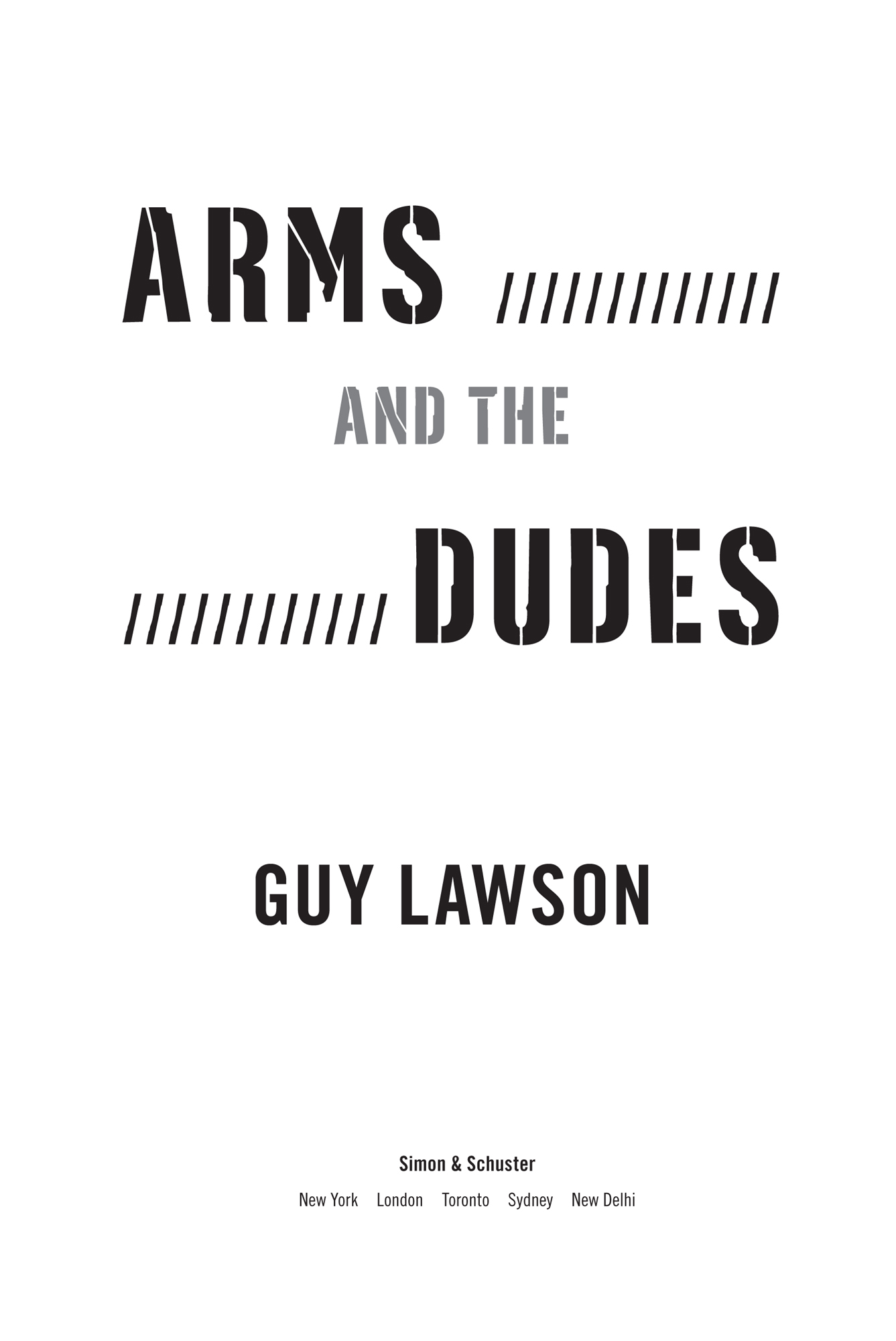 Arms and the Dudes - image 1