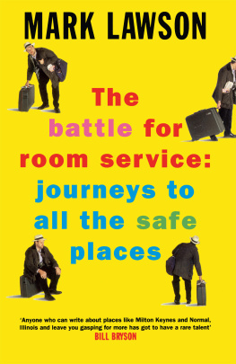 Lawson - The battle for room service: journeys to all the safe places