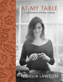 Lawson - At My Table: a Celebration of Home Cooking