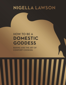 Lawson - How to be a domestic goddess: baking and the art of comfort cooking