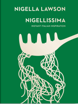 Lawson Nigella - Nigellissima: instant Italian inspiration