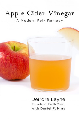 Layne Apple cider vinegar: a modern folk remedy