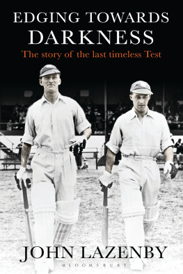 Lazenby - Edging towards darkness: the story of the last timeless test