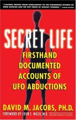 David M. Jacobs - Secret Life: Firsthand Accounts of UFO Abductions