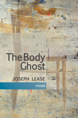 Lease - The body ghost: poems