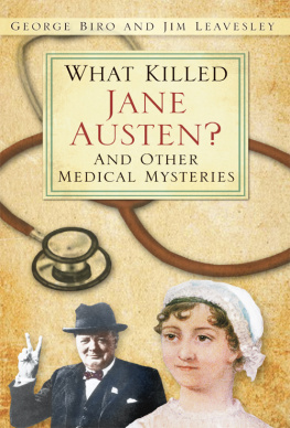 Leavesley Jim - What Killed Jane Austen?: and other medical mysteries