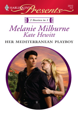 Melanie Milburne - Her Mediterranean Playboy: Mistress at the Italians Command Italian Boss, Housekeeper Mistress  