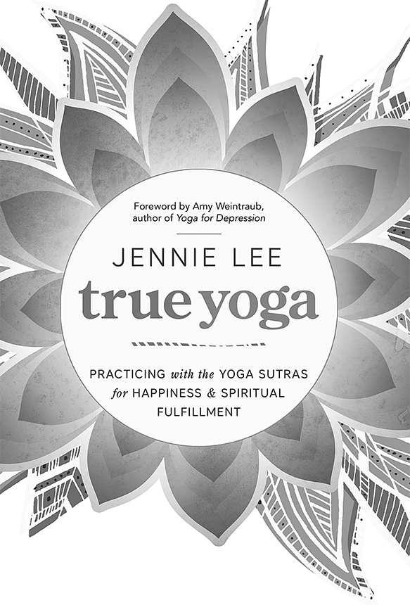 Llewellyn Publications Woodbury Minnesota Copyright Information True Yoga - photo 3