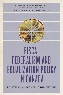 Lecours - Fiscal federalism and equalization policy in canada - political and economi