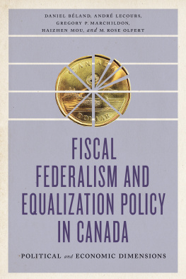 Lecours Fiscal federalism and equalization policy in canada - political and economi