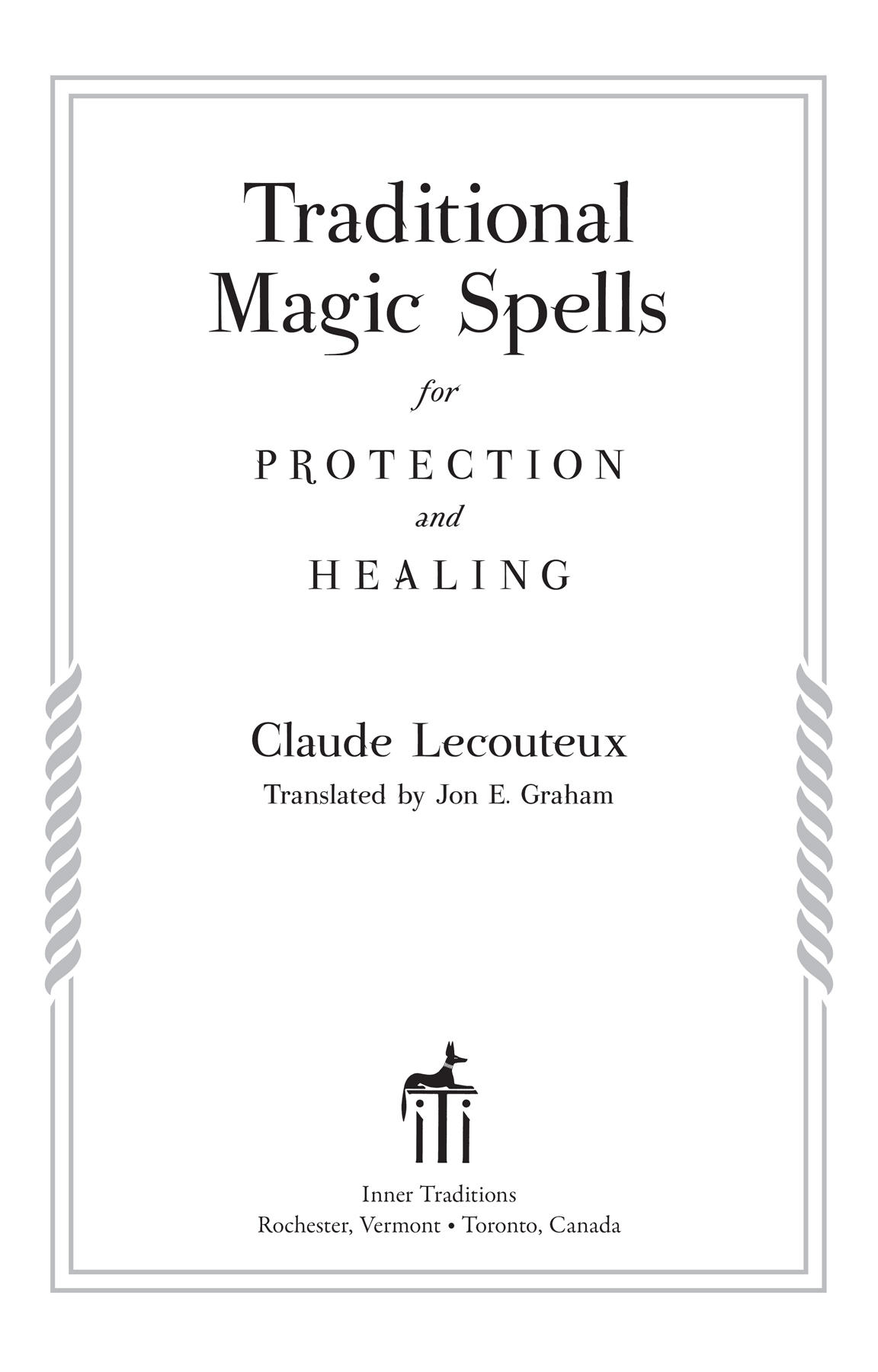 Traditional Magic Spells for Protection and Healing Traditional Magic - photo 2