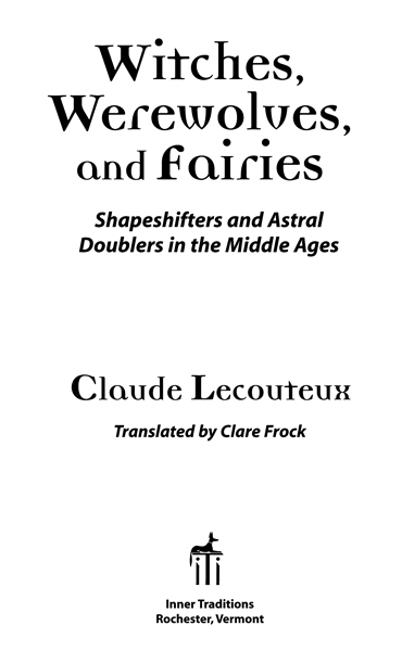 Witches werewolves and fairies shapeshifters and astral doublers in the Middle Ages - image 2