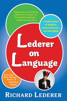 Lederer - Lederer on language: a celebration of English, good grammar and wordplay